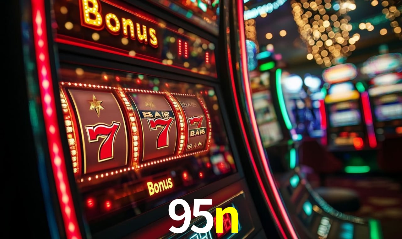Bônus Generosos e Exclusivos no 95n para Você!